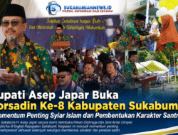 Bupati Asep Japar Buka Porsadin Ke-8 Kabupaten Sukabumi: “Momentum Penting Syiar Islam dan Pembentukan Karakter Santri”