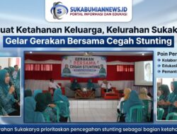 Perkuat Ketahanan Keluarga, Kelurahan Sukakarya Gelar Gerakan Bersama Cegah Stunting