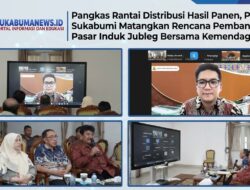 Pangkas Rantai Distribusi Hasil Panen, Pemkab Sukabumi Matangkan Rencana Pembangunan Pasar Induk Jubleg Bersama Kemendag RI